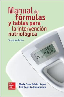 Portada del libro: Manual de fórmulas y tablas para la intervención nutriológica