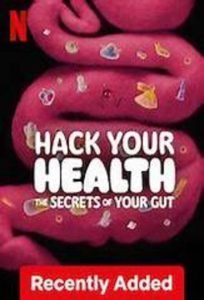 Portada del documental de Netflix: descifra tu salud, los secretos del intestino