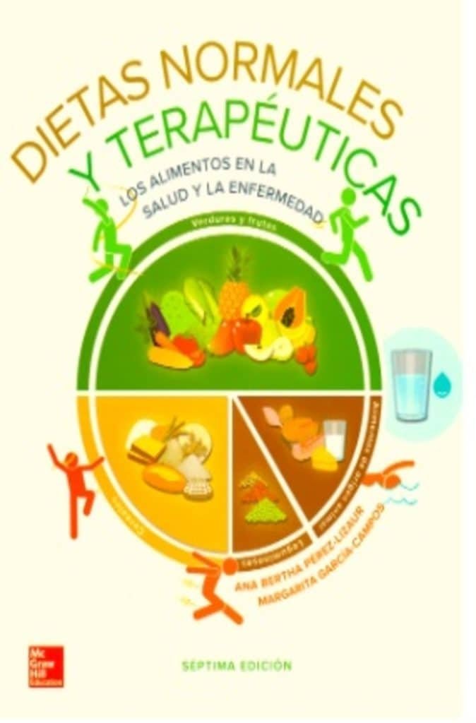 Portada del libro: dietas normales y terapéuticas, en la portada esta plasmado el plato del bien comer y el libro es de Ana Bertha Pérez Lizaur