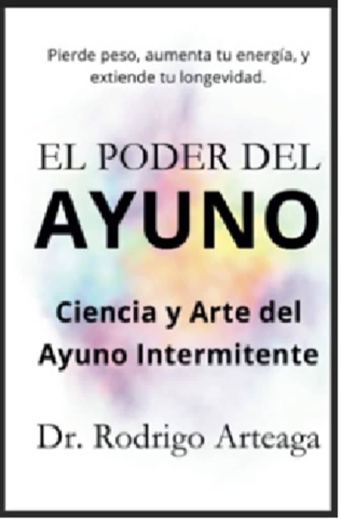 portada del libro "el poder del ayuno del Dr. Rodrigo Arteaga