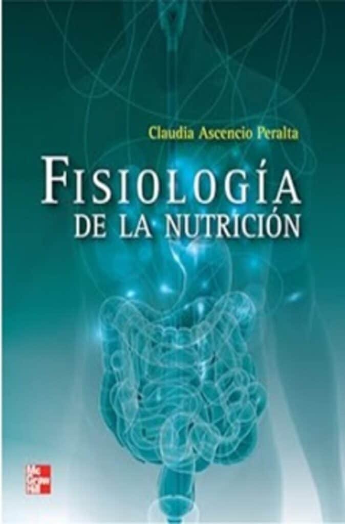 Portada del libro "fisiología de la nutricion_1ra.edición en la que se observa un cuerpo humano transparente y a través de él se pueden observar los órganos implicados en el metabolismo como el estómago y los intestinos